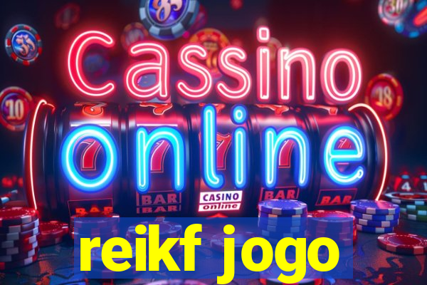 reikf jogo